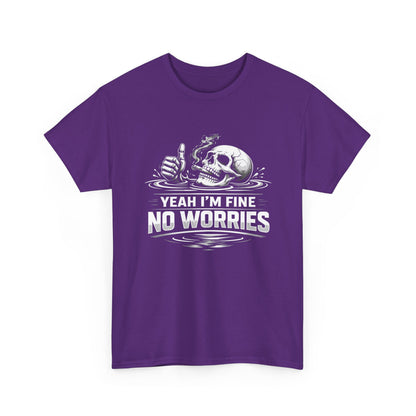 Skull "Yeah I'm Fine No Worries" Graphic Tee