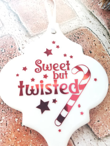 Sweet but Twisted Ornament