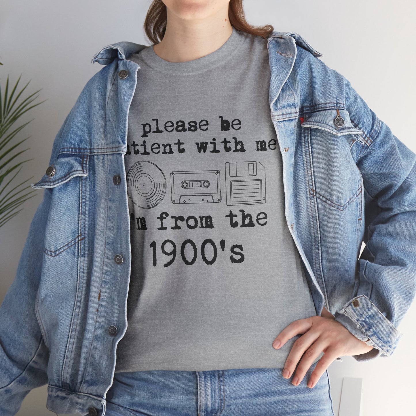 Vintage Humor T-Shirt - "Please Be Patient With Me I'm From the 1900's" Retro Tech Tee