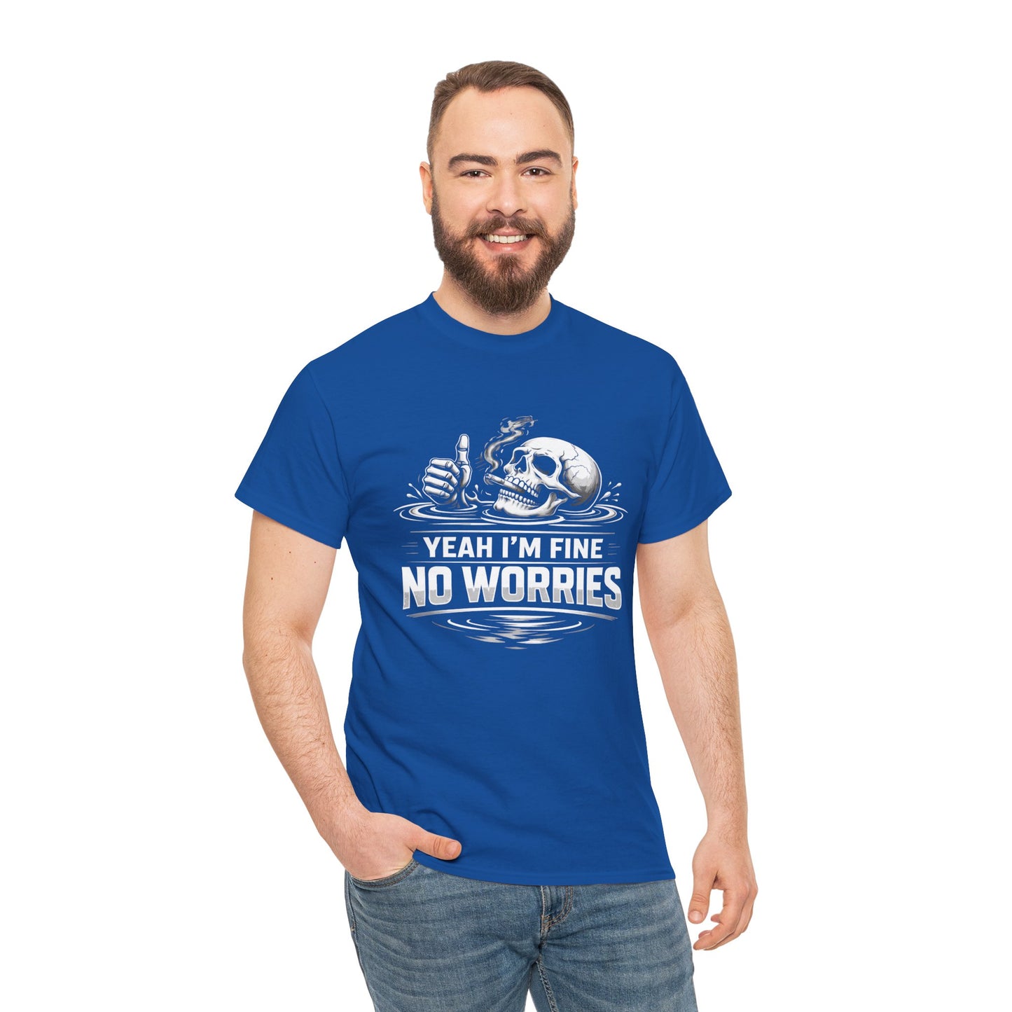 Skull "Yeah I'm Fine No Worries" Graphic Tee