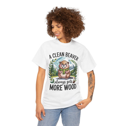 A Clean Beaver Tee — Funny Woodland Graphic T‑Shirt (‘A Clean Beaver Always Gets More Wood’)