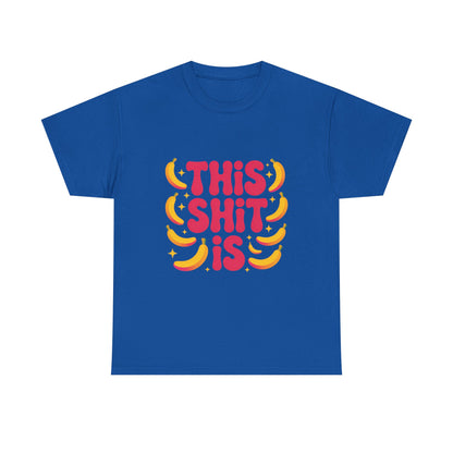 Graphic Tee — “This Shit Is” Retro Banana Pop Shirt