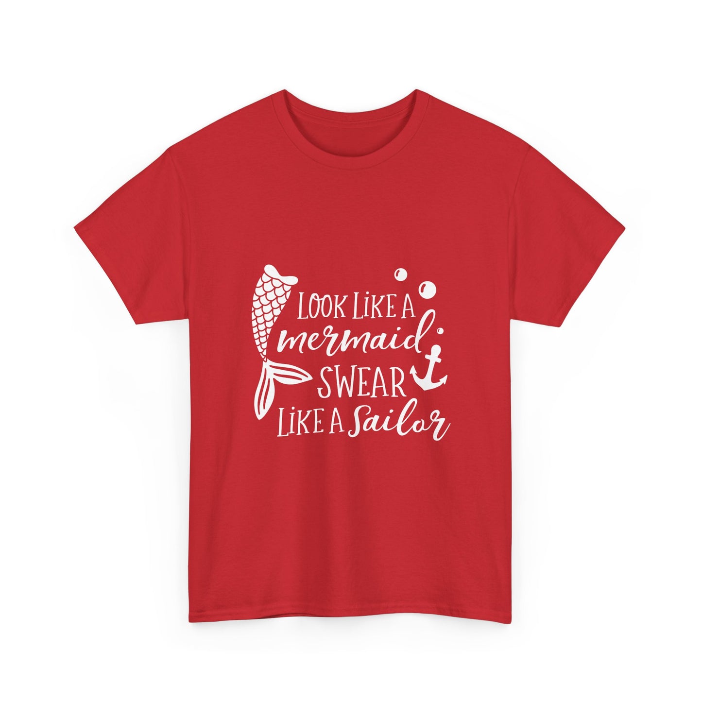 T-Shirt — "Look Like a Mermaid, Swear Like a Sailor" Nautical Graphic Tee