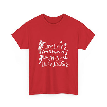 T-Shirt — "Look Like a Mermaid, Swear Like a Sailor" Nautical Graphic Tee