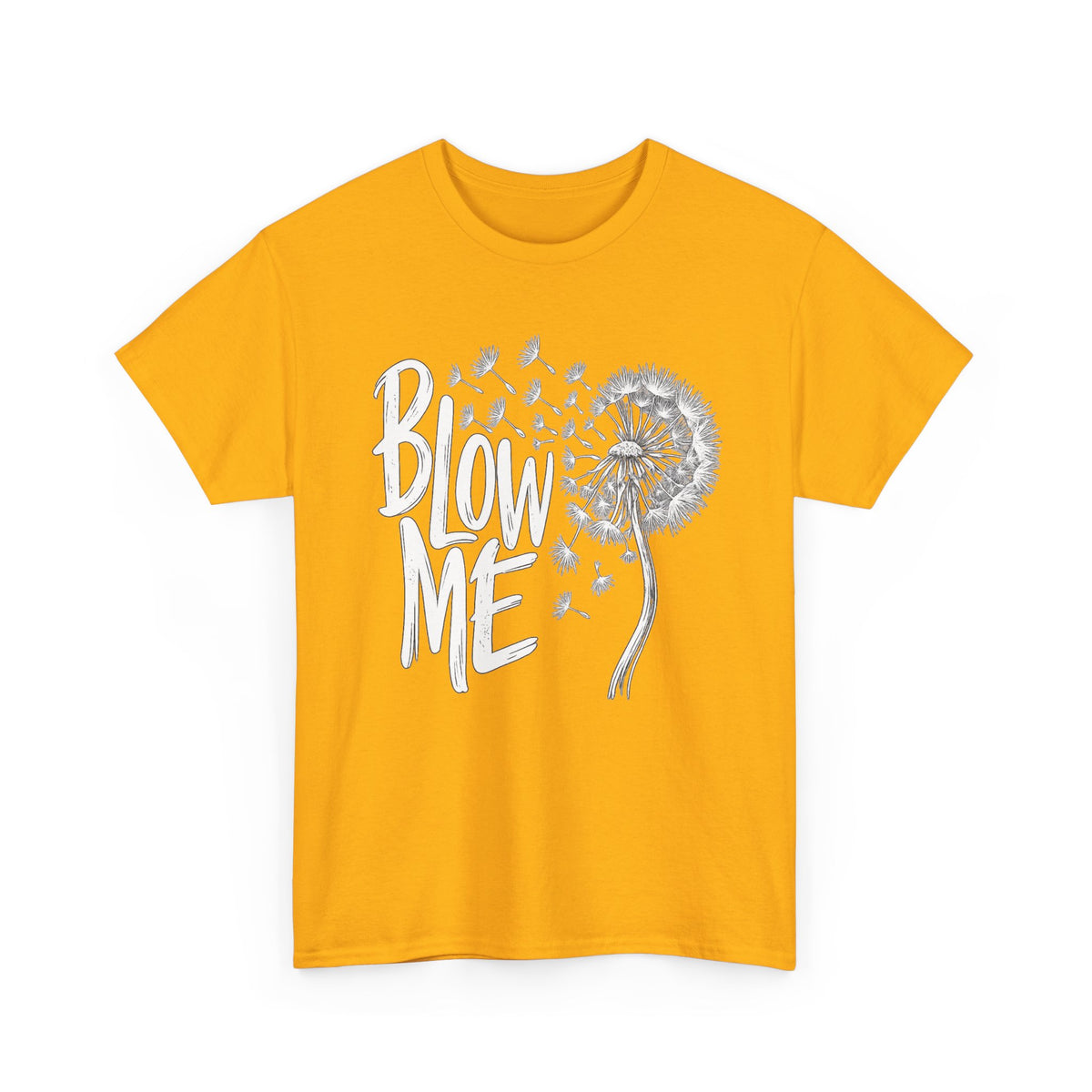 Blow Me Dandelion Tee — Playful Floral Graphic T-Shirt