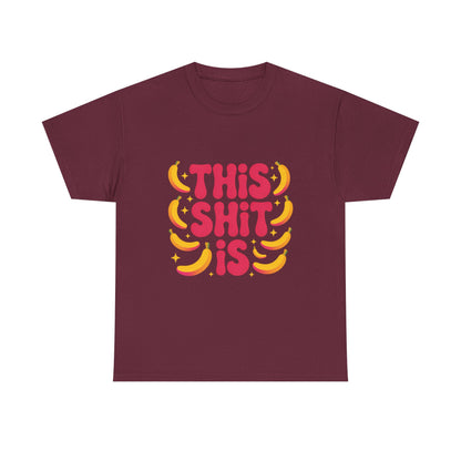 Graphic Tee — “This Shit Is” Retro Banana Pop Shirt