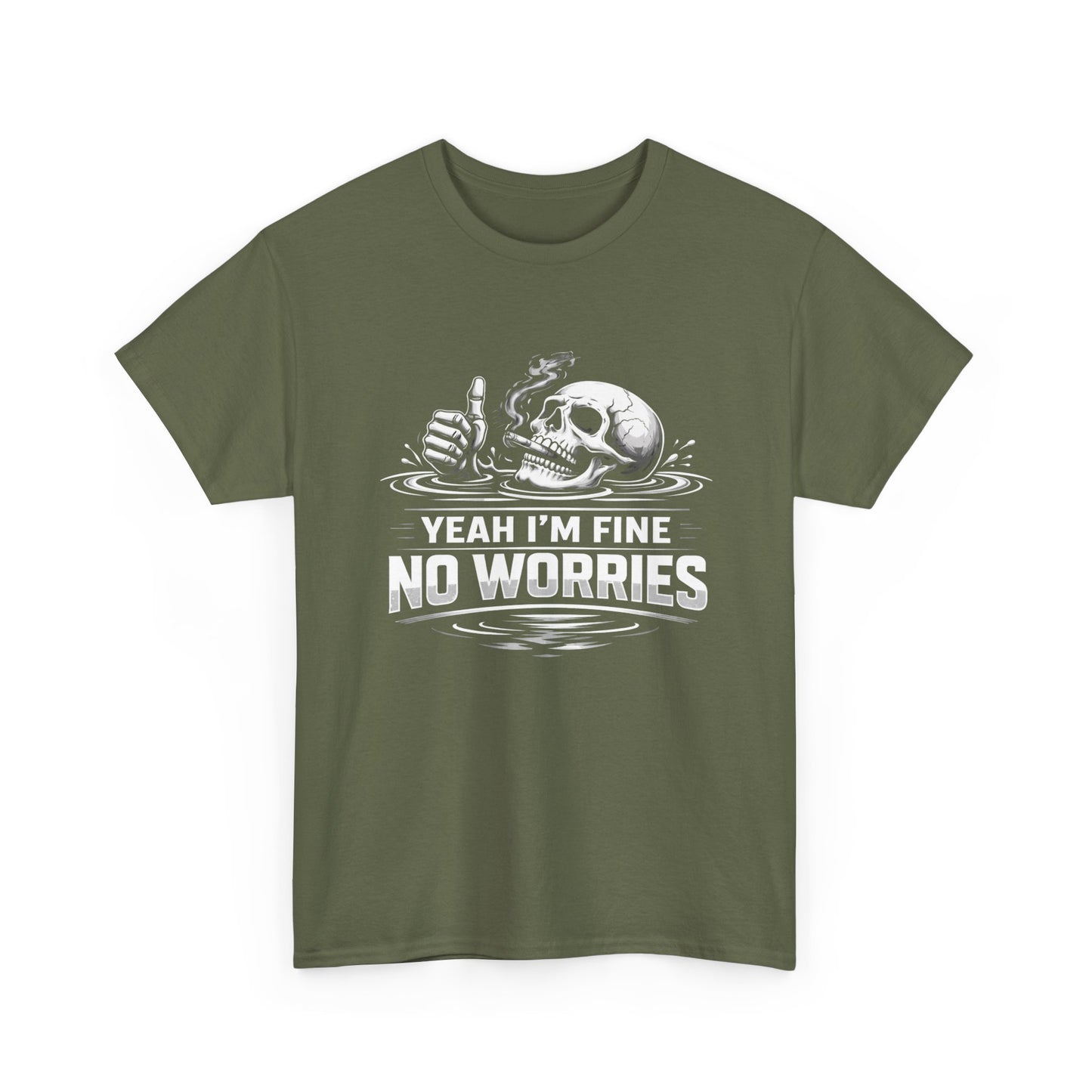 Skull "Yeah I'm Fine No Worries" Graphic Tee