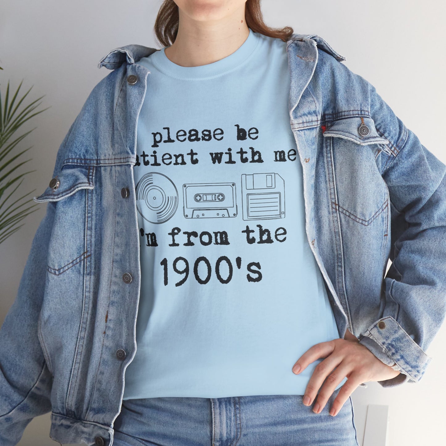 Vintage Humor T-Shirt - "Please Be Patient With Me I'm From the 1900's" Retro Tech Tee