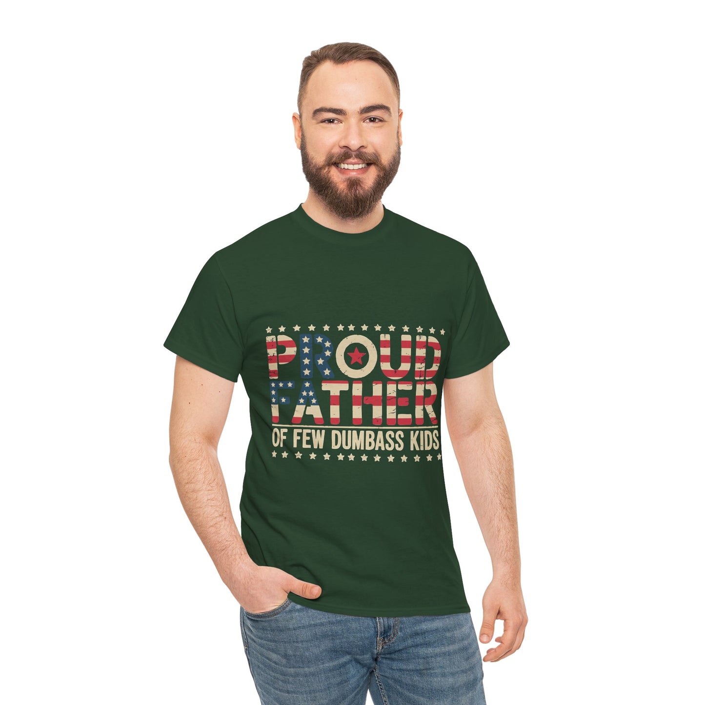 T-Shirt — "Proud Father of Few Dumbass Kids" Patriotic Graphic Tee