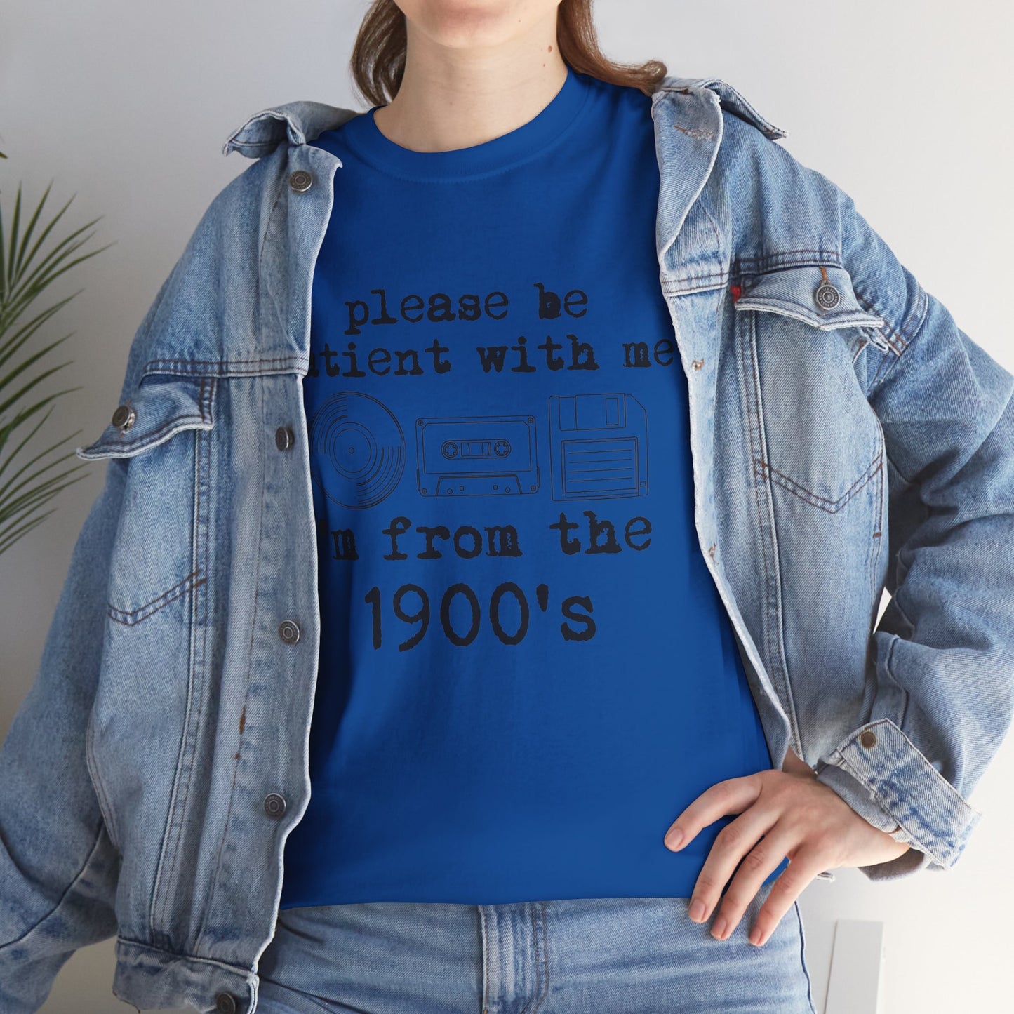 Vintage Humor T-Shirt - "Please Be Patient With Me I'm From the 1900's" Retro Tech Tee