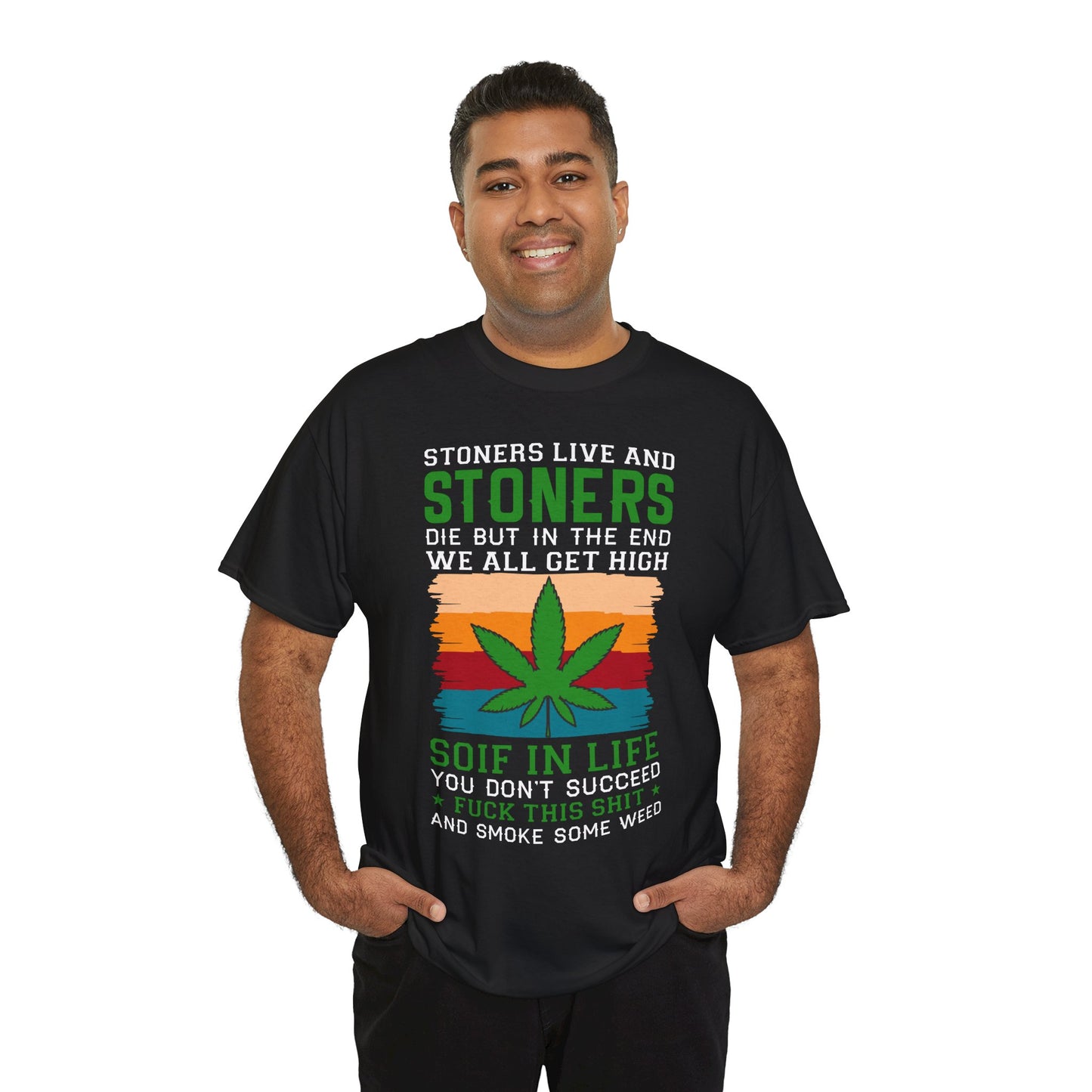Stoners Live and Stoners Die T-Shirt — Retro Weed Leaf Cannabis Tee