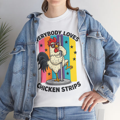 Everybody Loves Chicken Strips T-Shirt — Funny Rooster Retro Tee