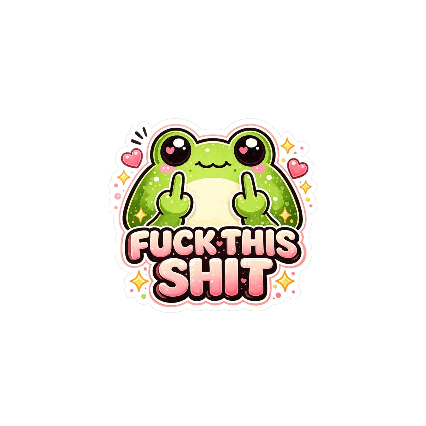 Funny Frog Vinyl Sticker — “Fuck This Shit” Kiss-Cut Decal