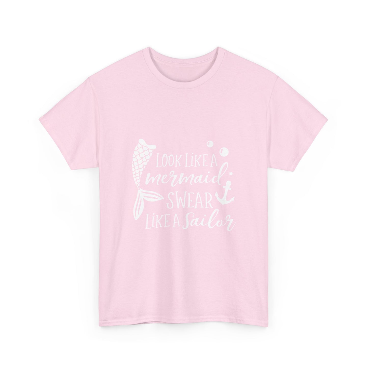 T-Shirt — "Look Like a Mermaid, Swear Like a Sailor" Nautical Graphic Tee