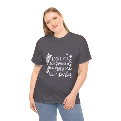 T-Shirt — "Look Like a Mermaid, Swear Like a Sailor" Nautical Graphic Tee