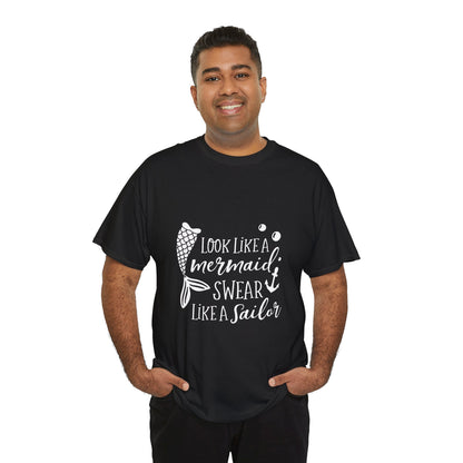 T-Shirt — "Look Like a Mermaid, Swear Like a Sailor" Nautical Graphic Tee