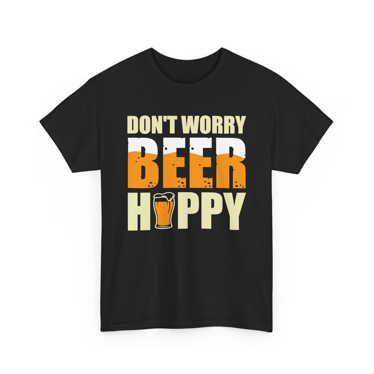Don't Worry Beer Happy T-Shirt