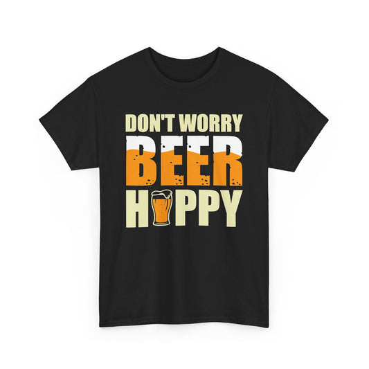 Don't Worry Beer Happy T-Shirt