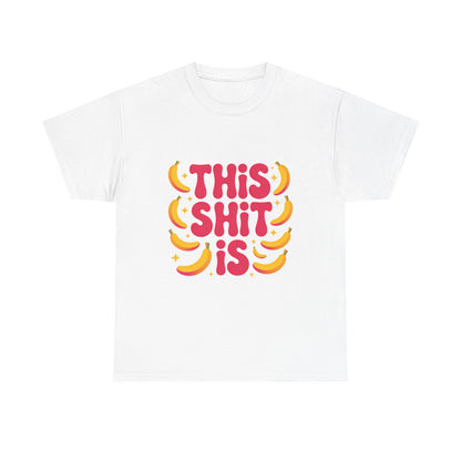 Graphic Tee — “This Shit Is” Retro Banana Pop Shirt