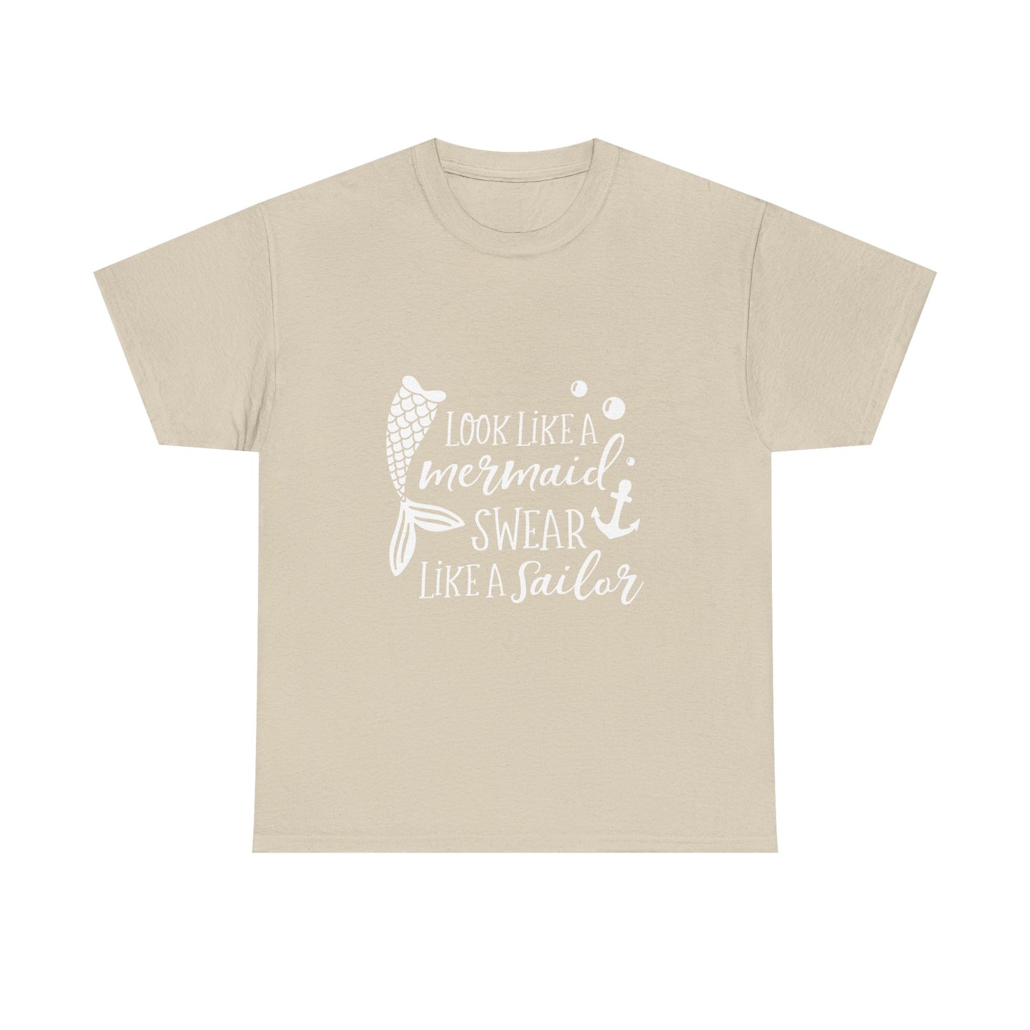 T-Shirt — "Look Like a Mermaid, Swear Like a Sailor" Nautical Graphic Tee