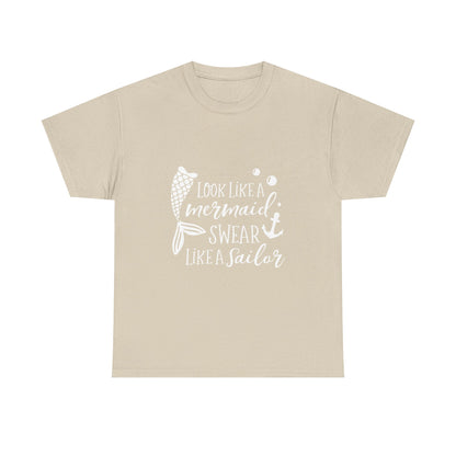 T-Shirt — "Look Like a Mermaid, Swear Like a Sailor" Nautical Graphic Tee