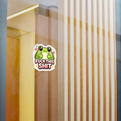 Funny Frog Vinyl Sticker — “Fuck This Shit” Kiss-Cut Decal