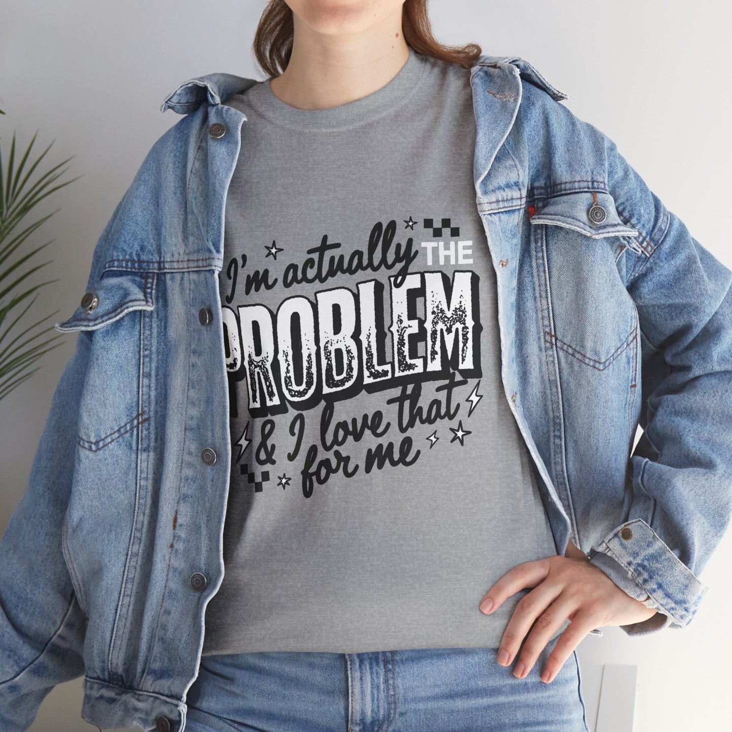 "I'm Actually the Problem" Graphic Tee — Funny Self-Aware Sarcastic T-Shirt
