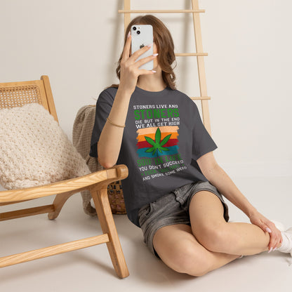 Stoners Live and Stoners Die T-Shirt — Retro Weed Leaf Cannabis Tee