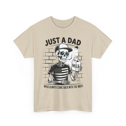 Just A Dad Skull Tee — "Who Always Came Back With The Milk" Vintage Father's Day T‑Shirt