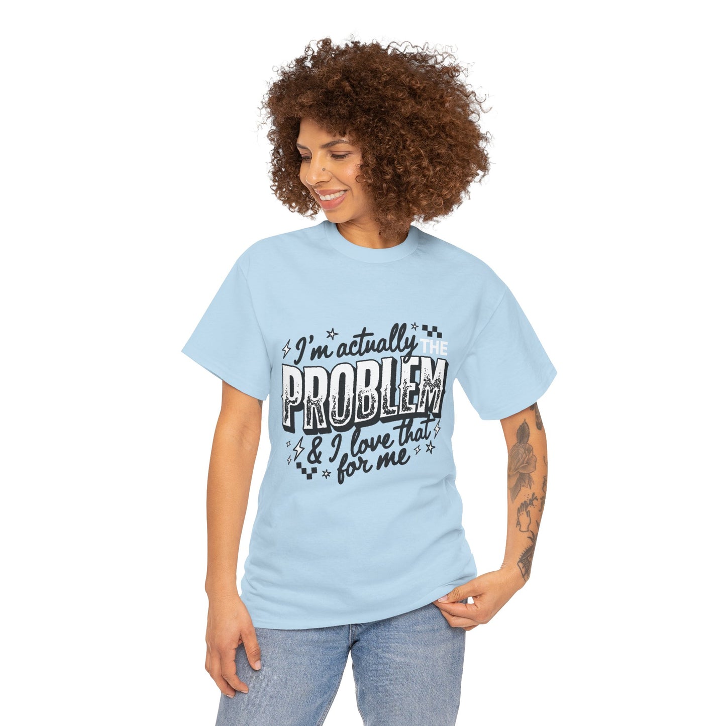 "I'm Actually the Problem" Graphic Tee — Funny Self-Aware Sarcastic T-Shirt