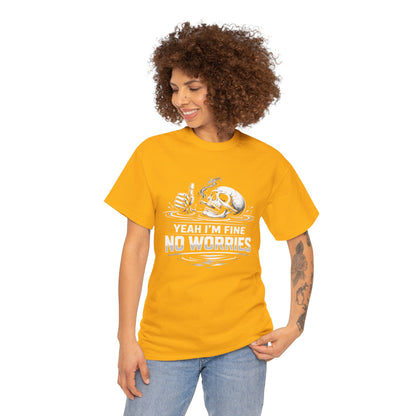 Skull "Yeah I'm Fine No Worries" Graphic Tee