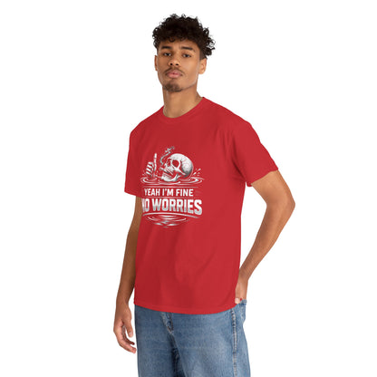 Skull "Yeah I'm Fine No Worries" Graphic Tee