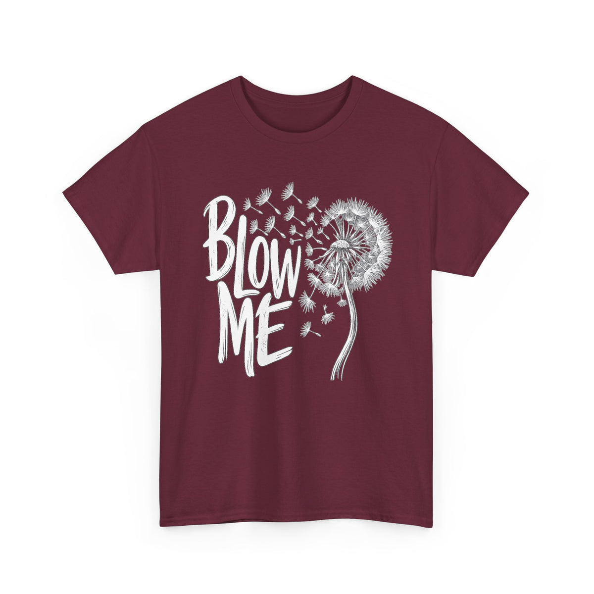 Blow Me Dandelion Tee — Playful Floral Graphic T-Shirt