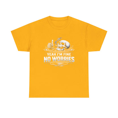 Skull "Yeah I'm Fine No Worries" Graphic Tee