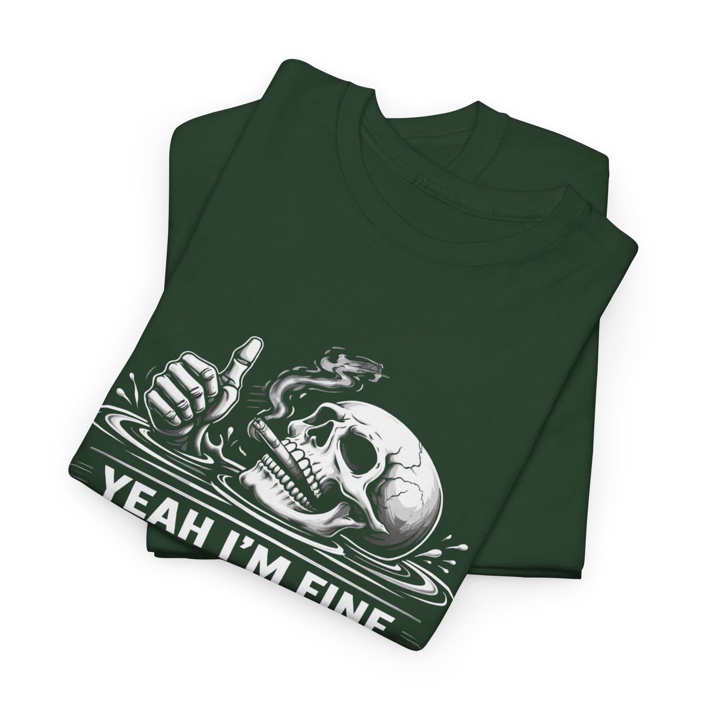 Skull "Yeah I'm Fine No Worries" Graphic Tee
