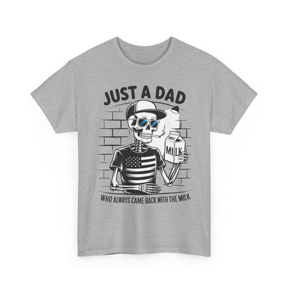 Just A Dad Skull Tee — "Who Always Came Back With The Milk" Vintage Father's Day T‑Shirt