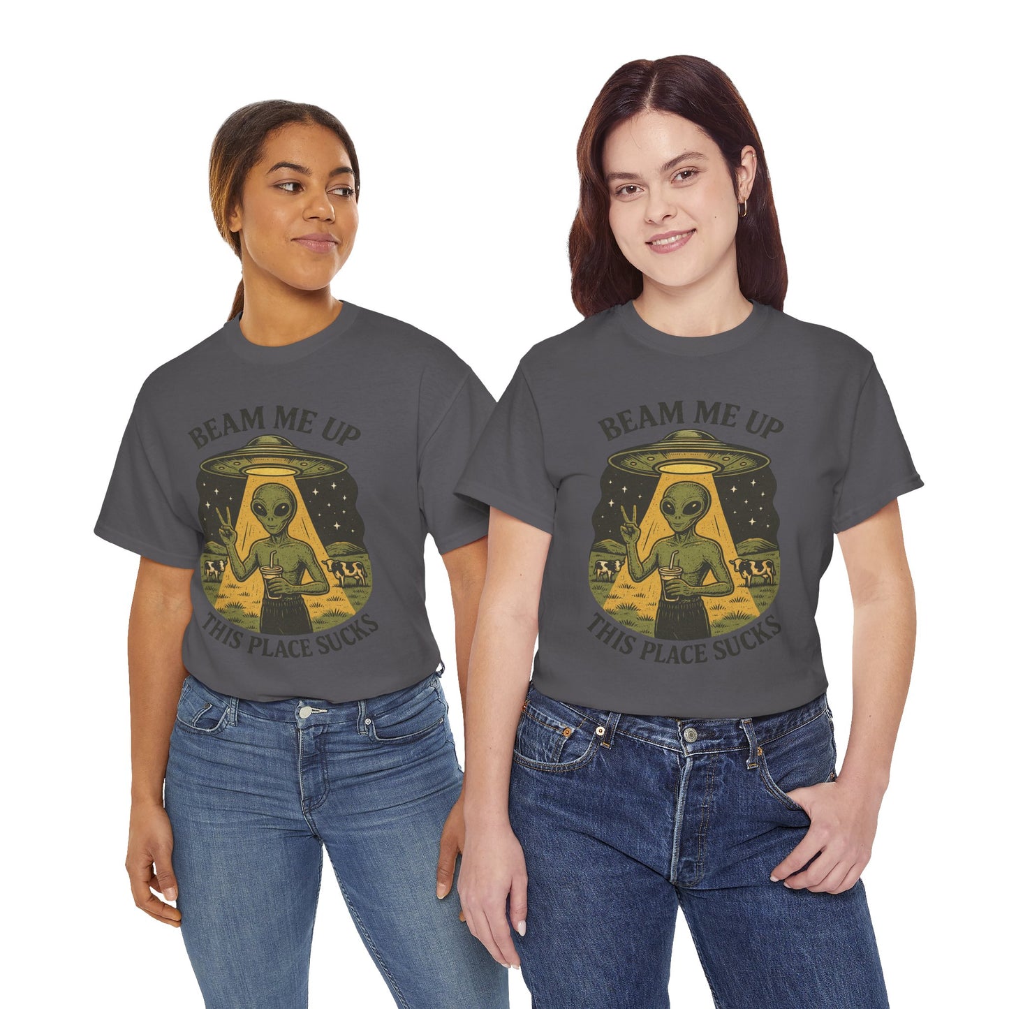 Alien Graphic Tee — "Beam Me Up, This Place Sucks" Funny UFO T-Shirt