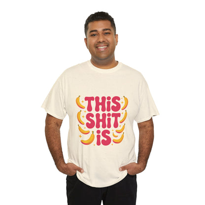 Graphic Tee — “This Shit Is” Retro Banana Pop Shirt