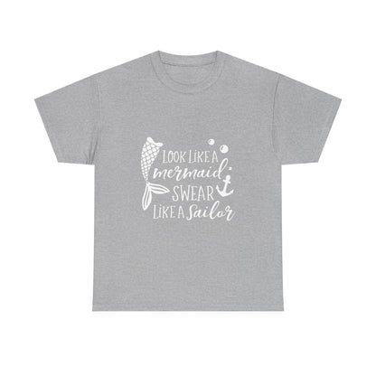 T-Shirt — "Look Like a Mermaid, Swear Like a Sailor" Nautical Graphic Tee