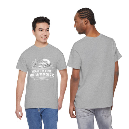 Skull "Yeah I'm Fine No Worries" Graphic Tee