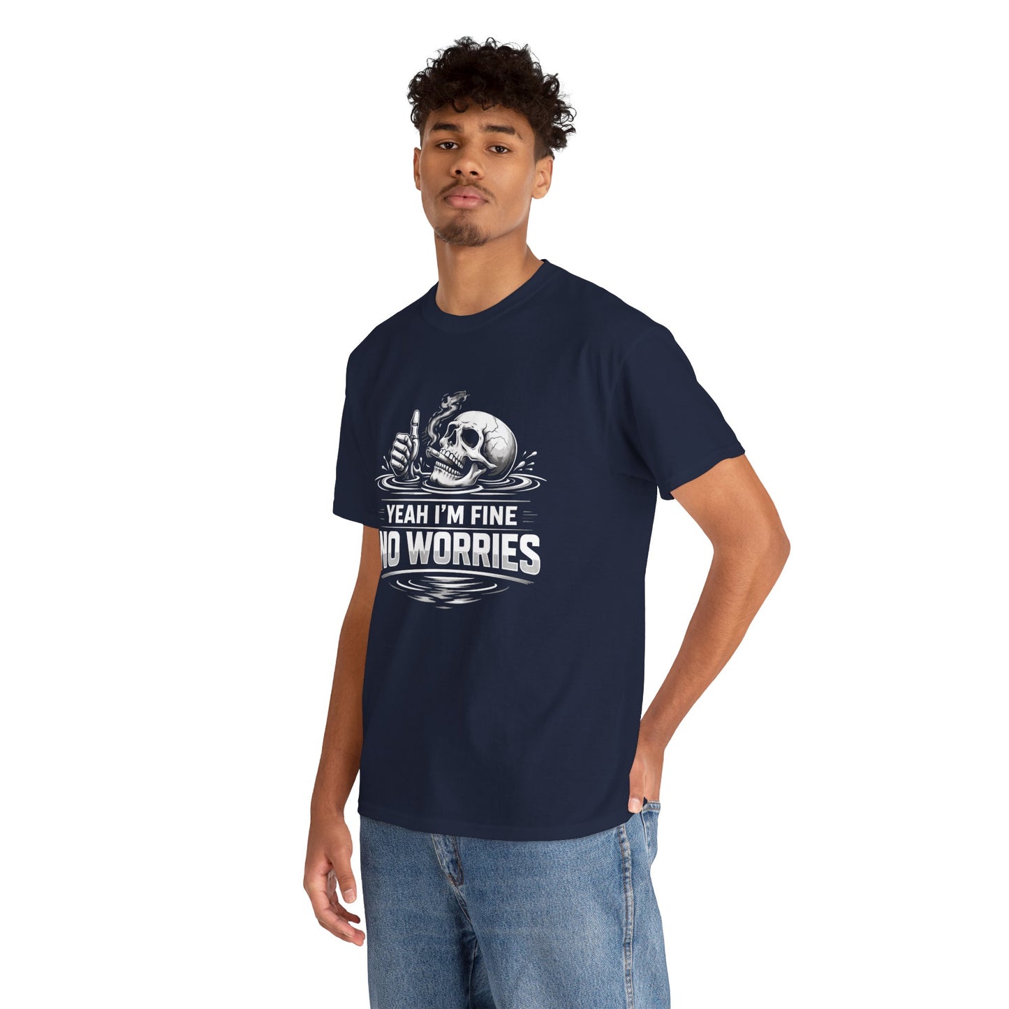 Skull "Yeah I'm Fine No Worries" Graphic Tee