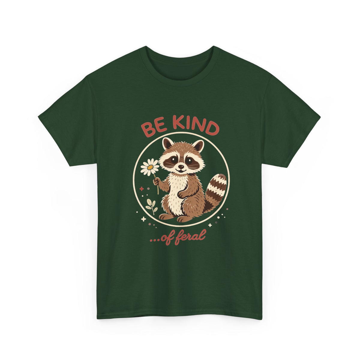 "Be Kind...of Feral" Raccoon Graphic Tee