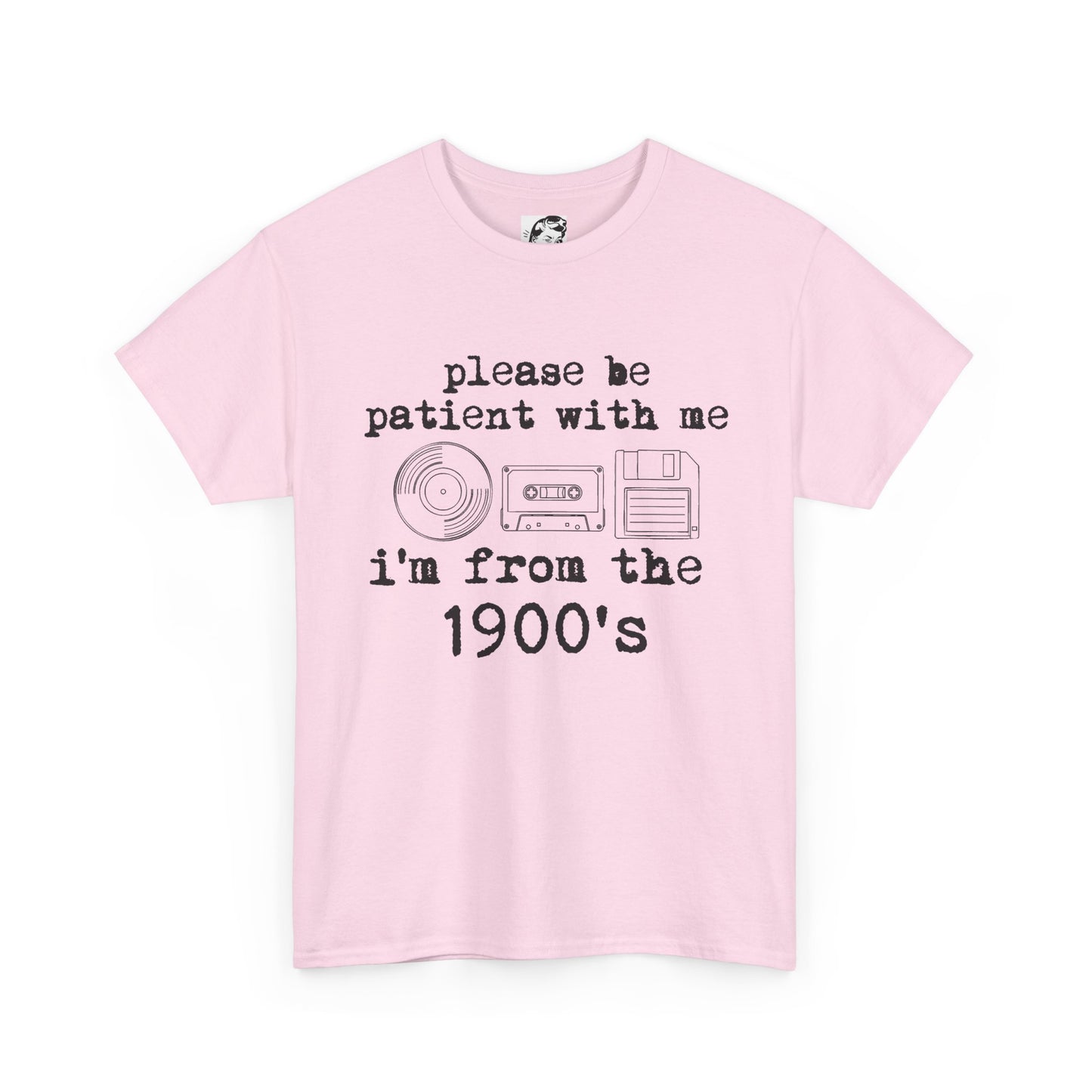 Vintage Humor T-Shirt - "Please Be Patient With Me I'm From the 1900's" Retro Tech Tee