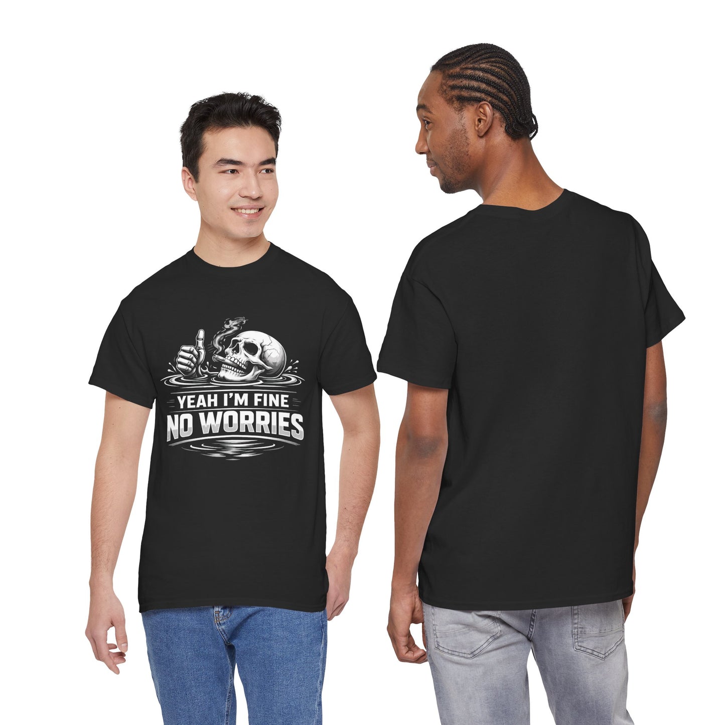 Skull "Yeah I'm Fine No Worries" Graphic Tee