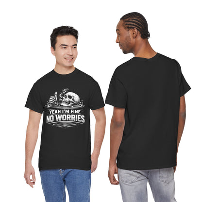 Skull "Yeah I'm Fine No Worries" Graphic Tee