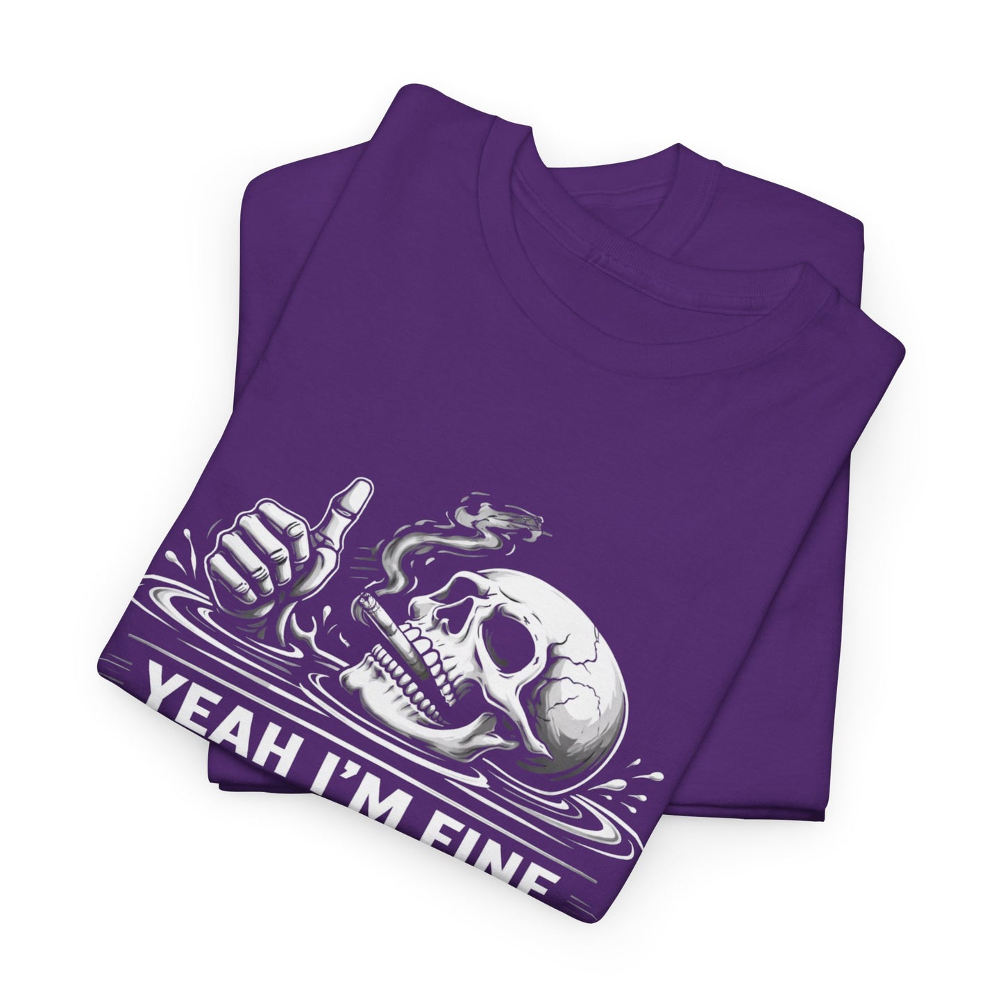 Skull "Yeah I'm Fine No Worries" Graphic Tee