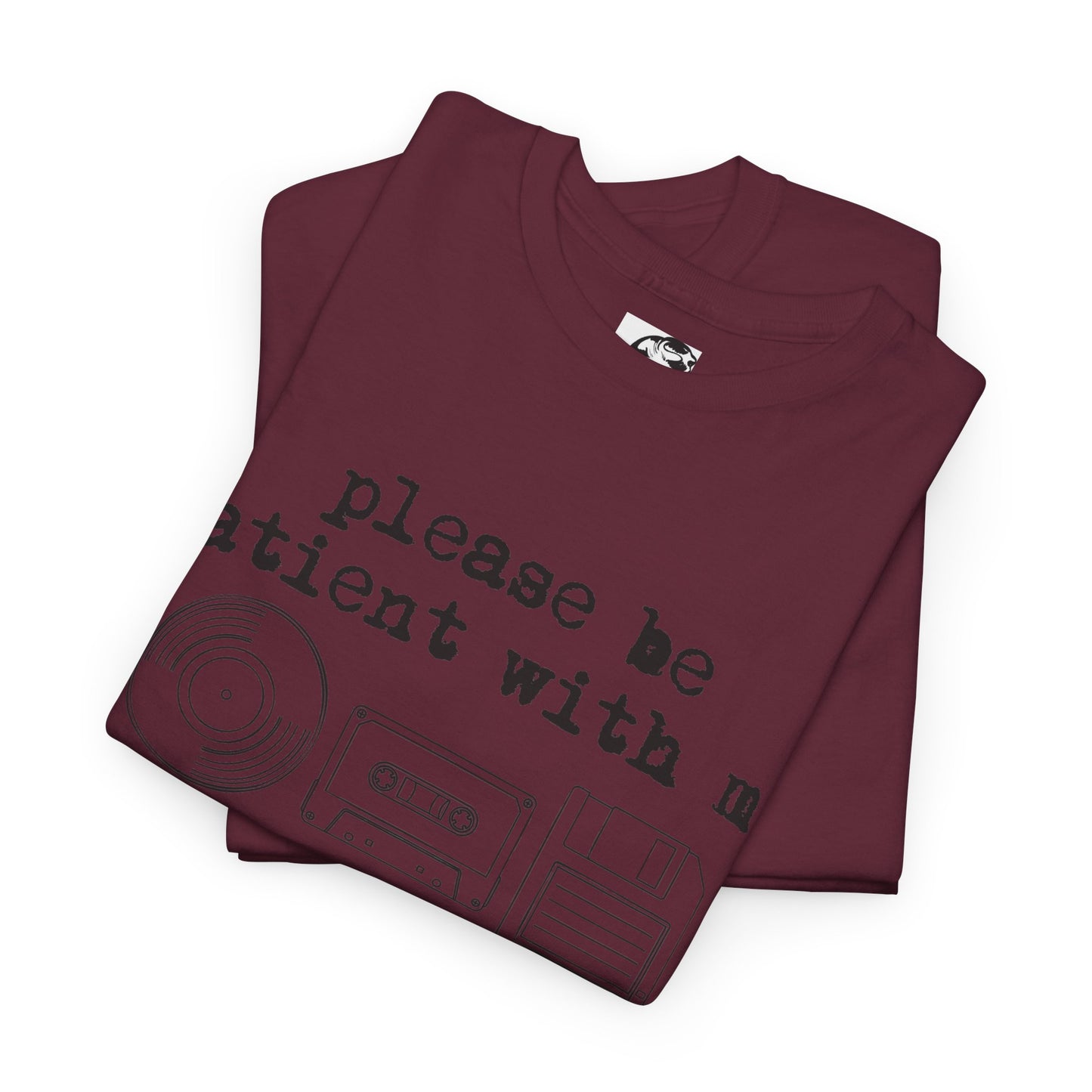 Vintage Humor T-Shirt - "Please Be Patient With Me I'm From the 1900's" Retro Tech Tee