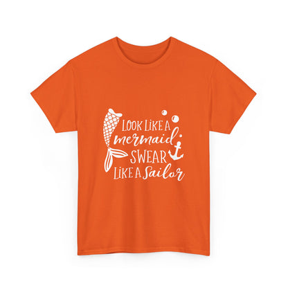 T-Shirt — "Look Like a Mermaid, Swear Like a Sailor" Nautical Graphic Tee