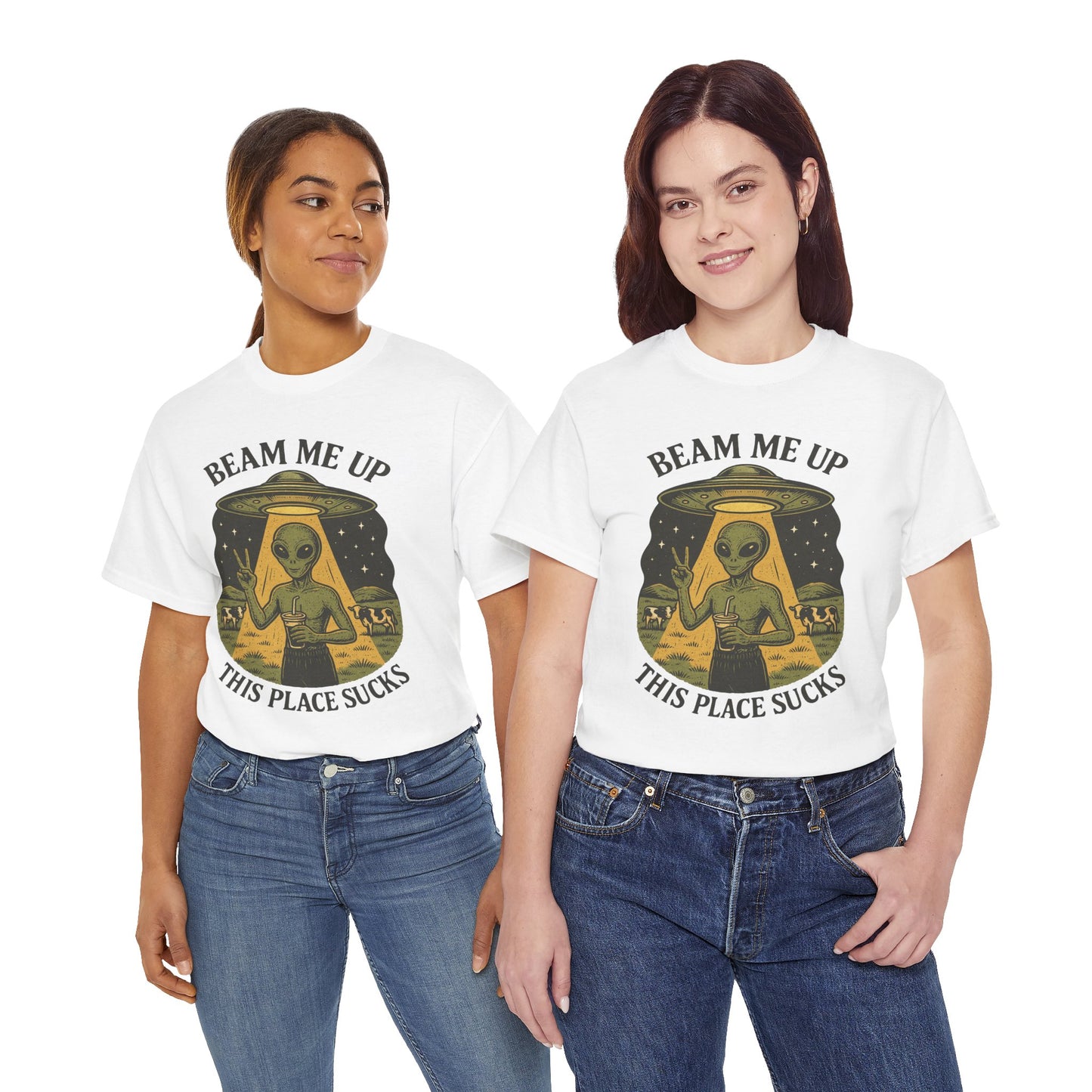 Alien Graphic Tee — "Beam Me Up, This Place Sucks" Funny UFO T-Shirt