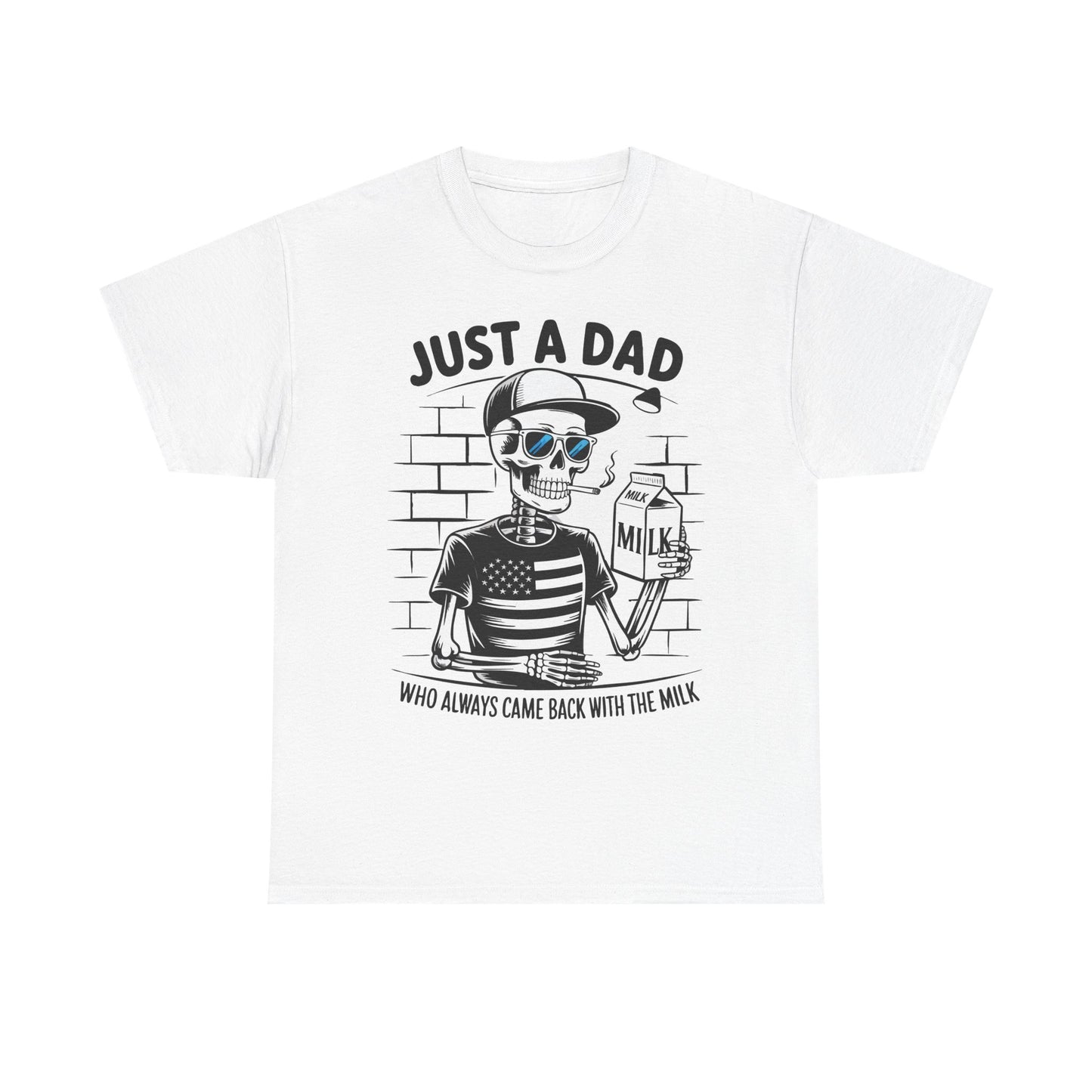 Just A Dad Skull Tee — "Who Always Came Back With The Milk" Vintage Father's Day T‑Shirt